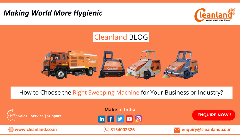 How to Choose the Right Sweeping Machine for Your Business or Industry?