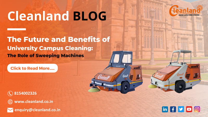 The Future and Benefits of University Campus Cleaning: The Role of Sweeping Machines